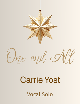 One and All - Carrie Yost (Vocal Solo)