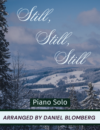 Still, Still, Still - arr. Daniel Blomberg (Piano Solo)