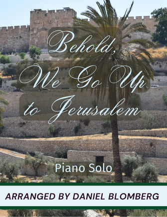 Behold, We Go Up to Jerusalem (Se, vi går upp till Jerusalem)