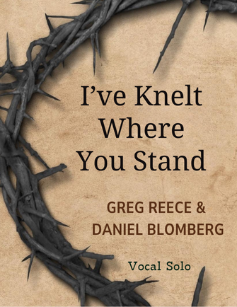 I've Knelt Where You Stand