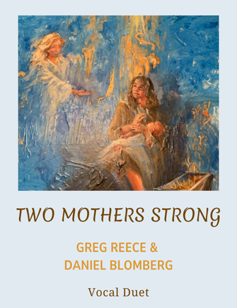 Two Mothers Strong - Greg Reece, Daniel Blomberg (Vocal Duet)