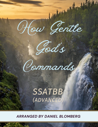 How Gentle God's Commands - arr. Daniel Blomberg (A cappella SSATBB)