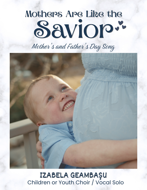 Mothers Are Like the Savior - Izabela Geambașu (Children and Youth Mother's and Father's Day Song)