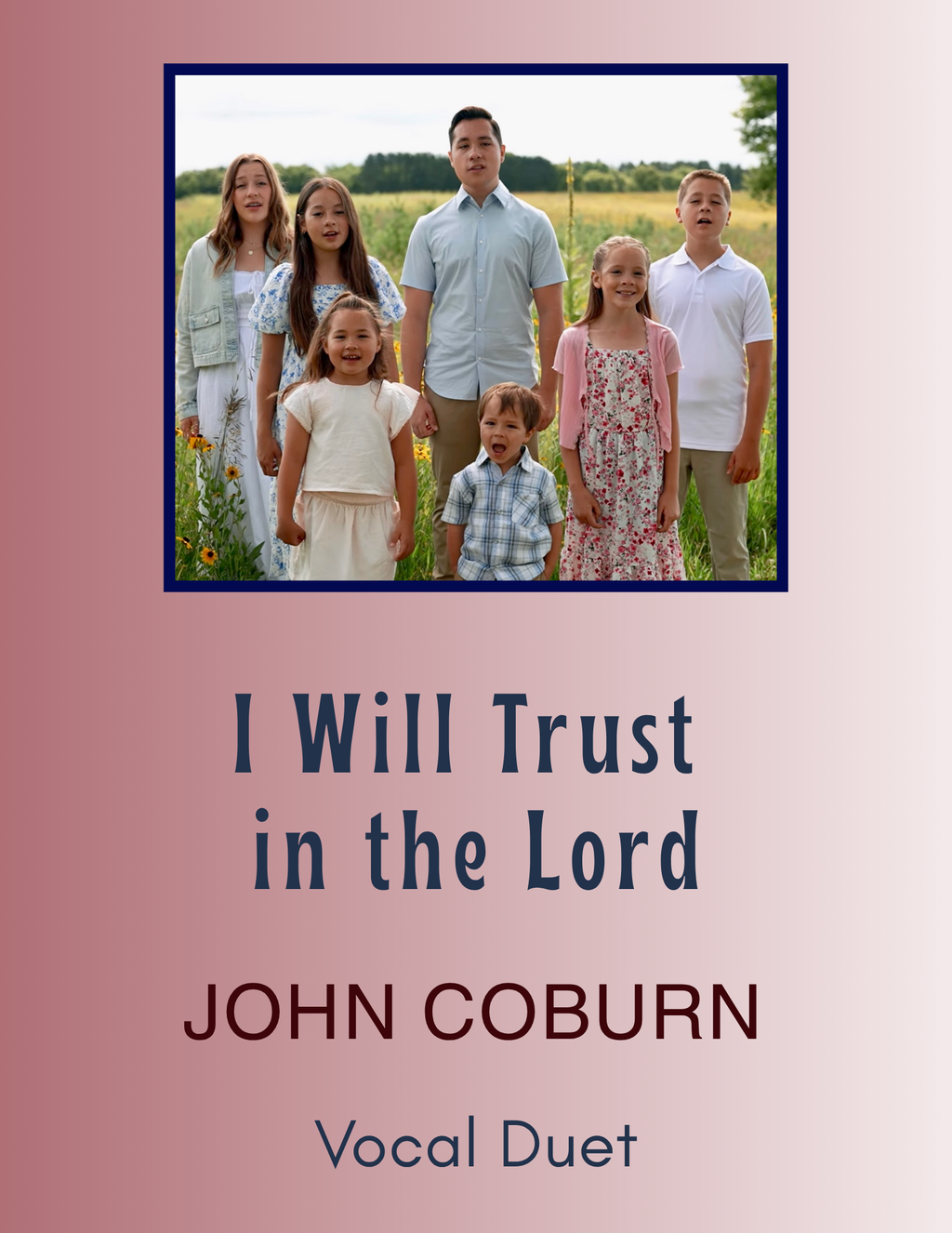 I Will Trust in the Lord - John Coburn (Vocal Duet / Multiple singers/soloists in a group)