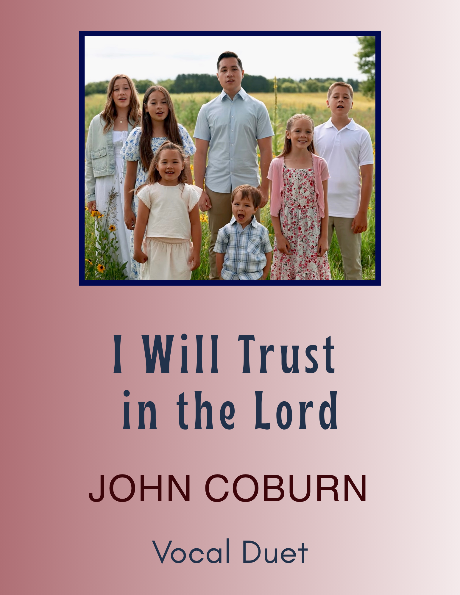 I Will Trust in the Lord - John Coburn (Vocal Duet / Multiple singers/soloists in a group)