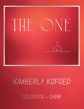 The One - Kimberly Kofoed (Soloists + Choir)
