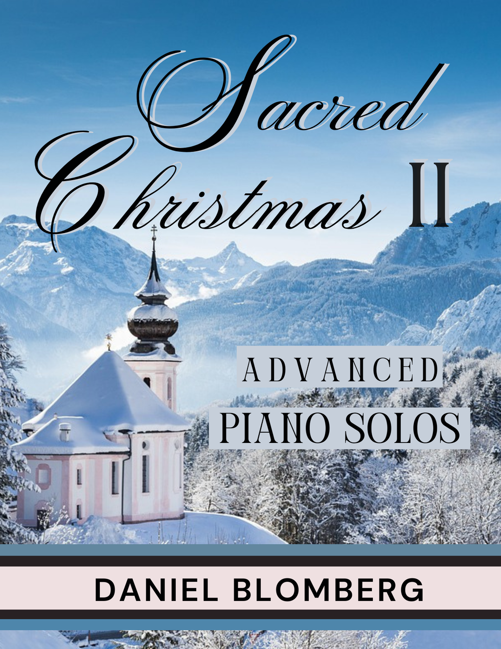 Sacred Christmas II - Daniel Blomberg (Advanced Piano Solos)