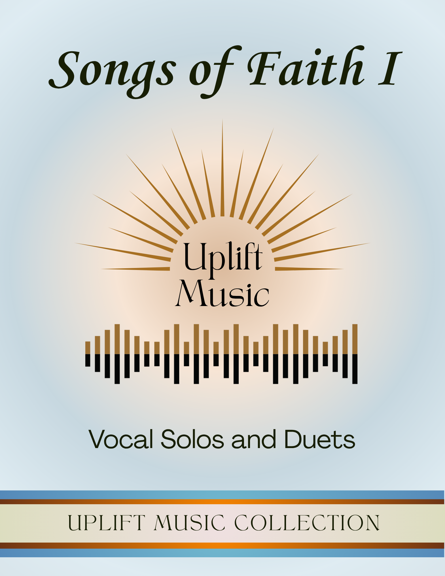 Songs of Faith I: Vocal Solos and Duets (Uplift Music Collection)